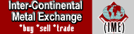 Inter-Continental Metal Exchange (IME)