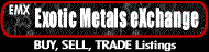 Exotic Metals eXchange (EMX) -5-