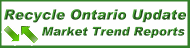 Recycle Ontario ~ Market Trend Reports