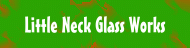 Little Neck Glass Works -3-