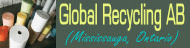 Global Recycling AB (Mississauga,ON)