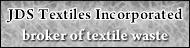 JDS Textiles Inc -1-
