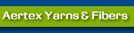 Aertex Yarns & Fibers