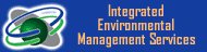 Integrated Environmental Management Services (IEMS)