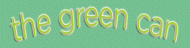 The Green Can -8-