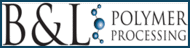 B & L Polymer Processing