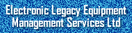 Electronic Legacy Equipment Management Services Ltd