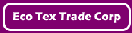 Eco Tex Trade Corp