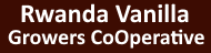 Rwanda Vanilla Growers CoOperative -2-