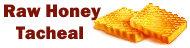 Raw Honey Tacheal -6-