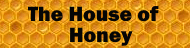 The House Of Honey