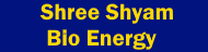Shree Shyam Bio Energy Privet Limited