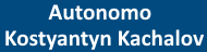 Autonomo Kostyantyn Kachalov