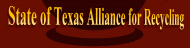 State of Texas Alliance for Recycling (STAR)