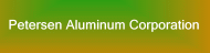 Petersen Aluminum Corporation