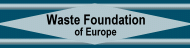 Waste Foundation of Europe