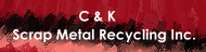 C & K Scrap Metal Recycling Inc. -1-