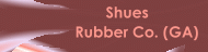Shues Rubber Co. (GA)