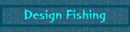 Design Fishing