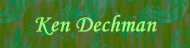 Ken Dechman -2-