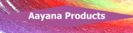 Aayana Products