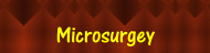 Microsurgey -1-