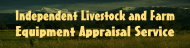 Independent Livestock and Farm Equipment Appraisal Service -4-