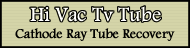 Hi Vac Tv Tube