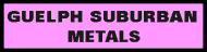 Guelph Suburban Metals