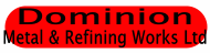 Dominion Metal & Refining Works Ltd